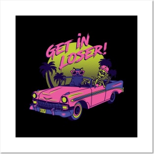 Get in Loser Posters and Art